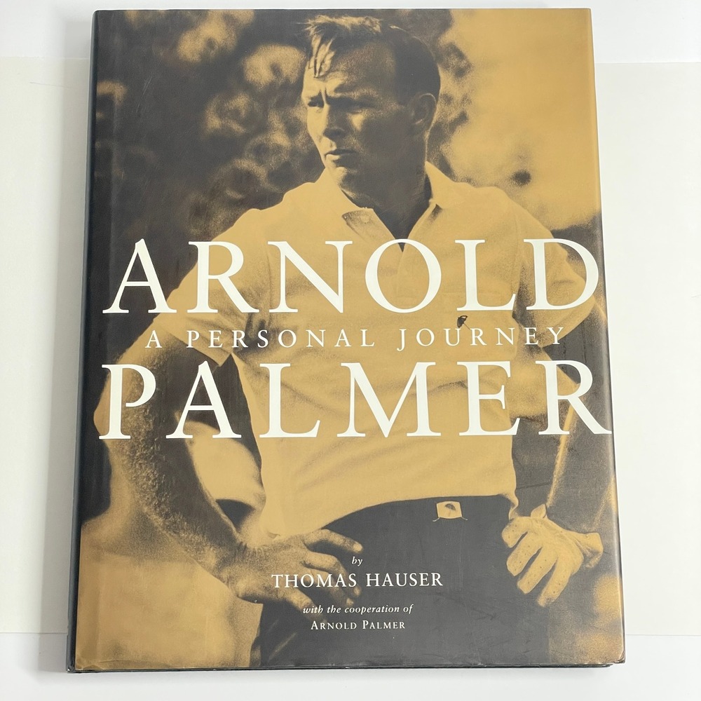 Arnold Palmer A Personal Journey Thomas Hauser 1994 First Edition Golf Biography